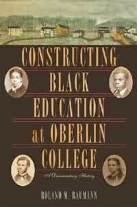 Constructing Black Education at Oberlin College