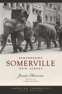 Remembering Somerville, New Jersey