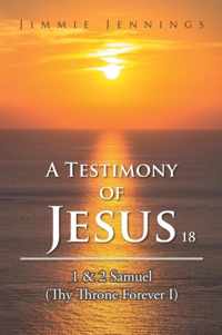 A Testimony of Jesus 18