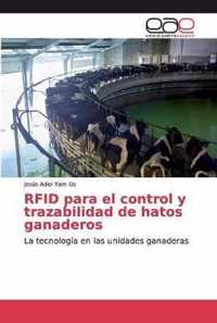 RFID para el control y trazabilidad de hatos ganaderos