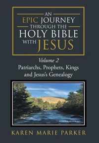 An Epic Journey through the Holy Bible with Jesus: Volume 2