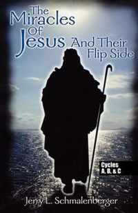 The Miracles of Jesus and Their Flip Side