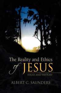 The Reality and Ethics of Jesus