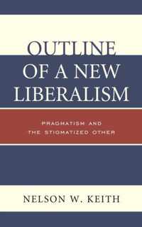 Outline of a New Liberalism