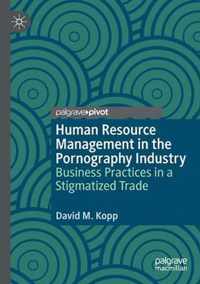 Human Resource Management in the Pornography Industry