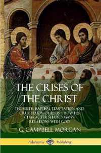 The Crises of the Christ