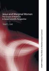 Jesus and Marginal Women