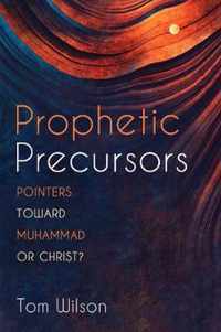 Prophetic Precursors