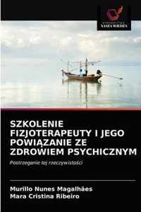 Szkolenie Fizjoterapeuty I Jego Powizanie Ze Zdrowiem Psychicznym