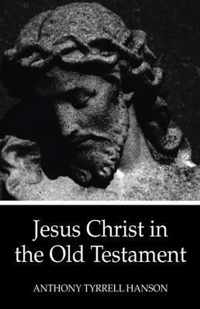 Jesus Christ in the Old Testament