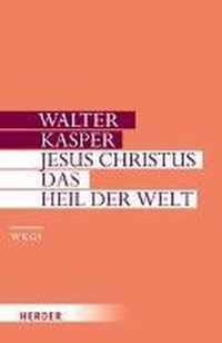 Jesus Christus - Das Heil Der Welt