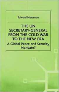 The UN Secretary-General from the Cold War to the New Era