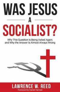 Was Jesus a Socialist?