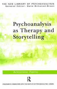 Psychoanalysis as Therapy and Storytelling