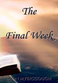 The Final Week