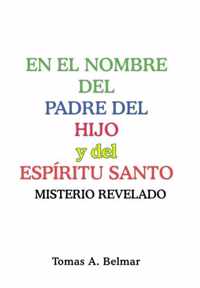 En el nombre del padre del hijo y del Espiritu Santo