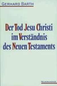 Der Tod Jesu Christi im Verstandnis des Neuen Testaments