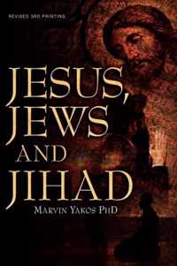 Jesus, Jews and Jihad