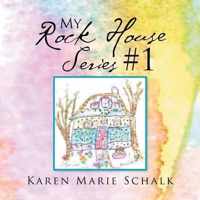 My Rock House Series #1