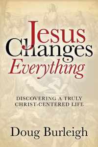 Jesus Changes Everything