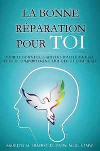 La bonne reparation pour toi - Right Recovery French