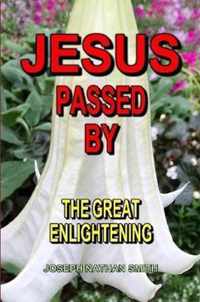 Jesus Passed By