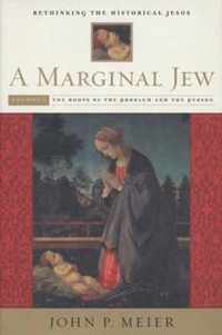 A Marginal Jew: Rethinking the Historical Jesus