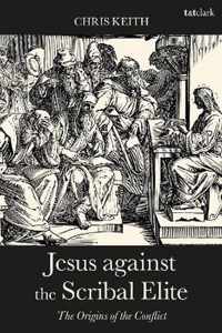 Jesus against the Scribal Elite