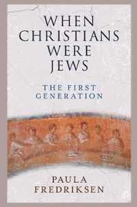 When Christians Were Jews