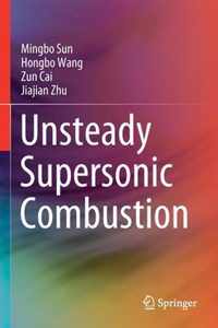 Unsteady Supersonic Combustion