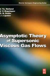 Asymptotic Theory of Supersonic Viscous Gas Flows