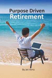 Purpose Driven Retirement