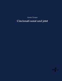 Cincinnati sonst und jetzt