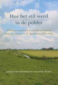 Hoe het stil werd in de polder