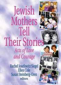 Jewish Mothers Tell Their Stories