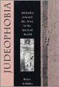 Judeophobia: Attitudes Toward the Jews in the Ancient World