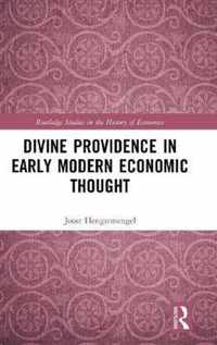Divine Providence in Early Modern Economic Thought