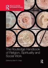 The Routledge Handbook of Religion, Spirituality and Social Work