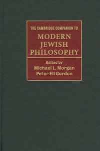 The Cambridge Companion to Modern Jewish Philosophy