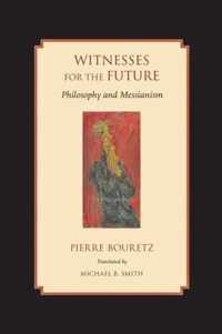 Witnesses for the Future - Philosophy and Messianism