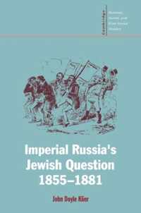 Imperial Russia's Jewish Question, 1855-1881