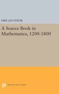 A Source Book in Mathematics, 1200-1800