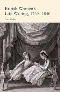 British Women s Life Writing 1760 1840