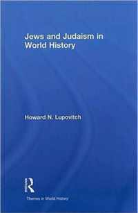 Jews and Judaism in World History