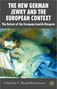 The New German Jewry and the European Context