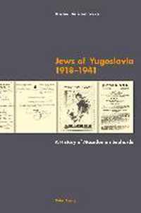 Jews of Yugoslavia 1918 -1941