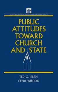 Public Attitudes Toward Church and State