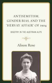 Antisemitism, Gender Bias, and the  Hervay Affair  of 1904