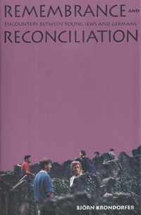 Remembrance & Reconciliation - Encounters Between Young Jews & Germans