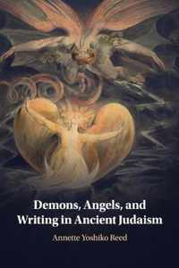 Demons, Angels, and Writing in Ancient Judaism